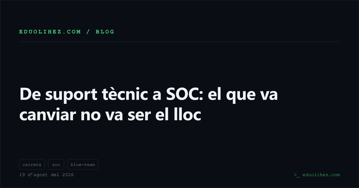De suport tècnic a SOC: el que va canviar no va ser el lloc