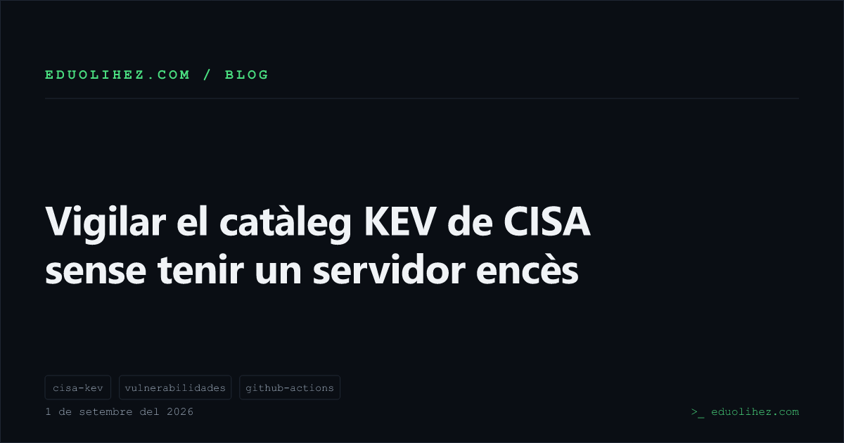 Vigilar el catàleg KEV de CISA sense tenir un servidor encès